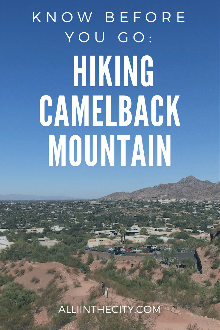 Know Before You Go: Hiking Camelback Mountain